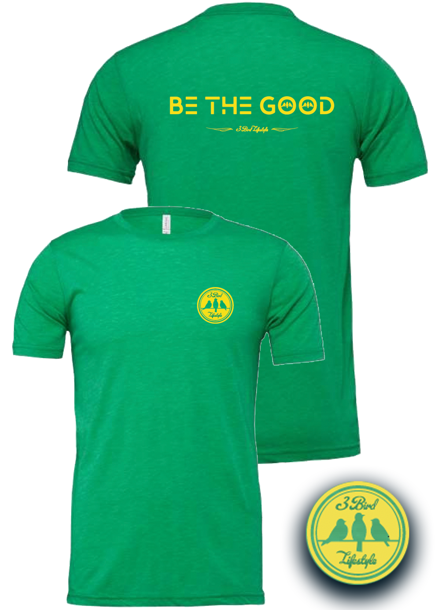 3 Bird Lifestyle T-Shirt • Be The Good • Green & Yellow