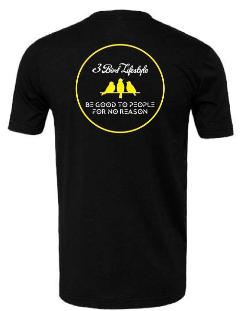 3 Bird Lifestyle T-Shirt • I Hope Something Good Happens To You Today  • Black & Yellow