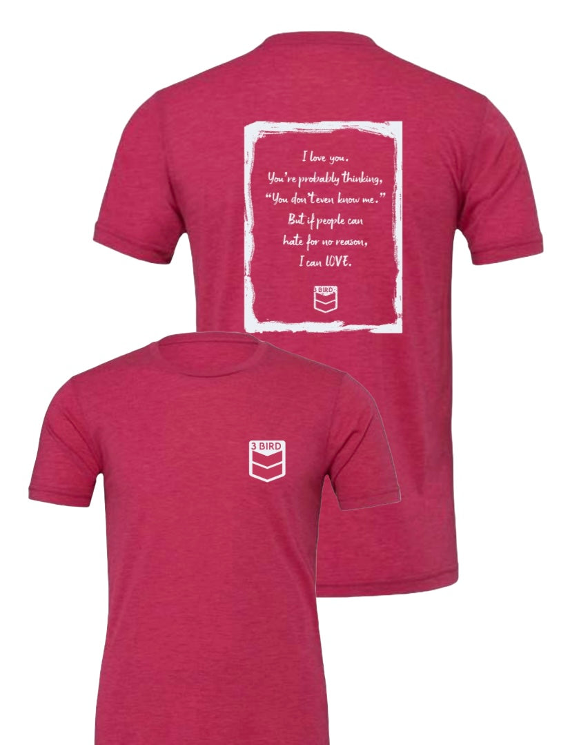 3 Bird Lifestyle T-Shirt •  I Love You • Heather Raspberry