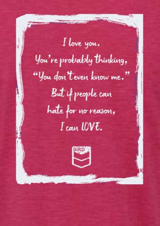 3 Bird Lifestyle T-Shirt •  I Love You • Heather Raspberry