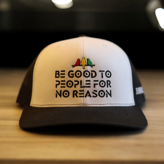 3 Bird Lifestyle Trucker Hat • White & Black• Be Good To People For No Reason