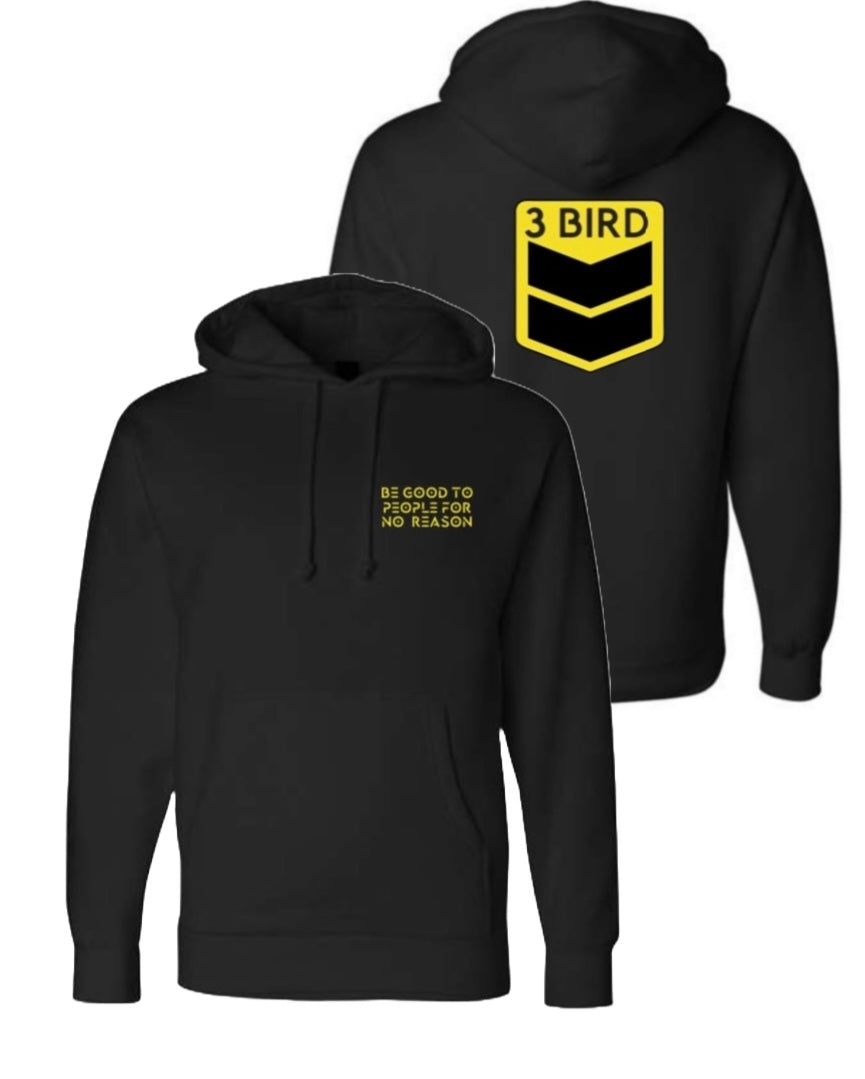 3 Bird Lifestyle Hoodie • Be Good To People For No Reason • Black and Yellow