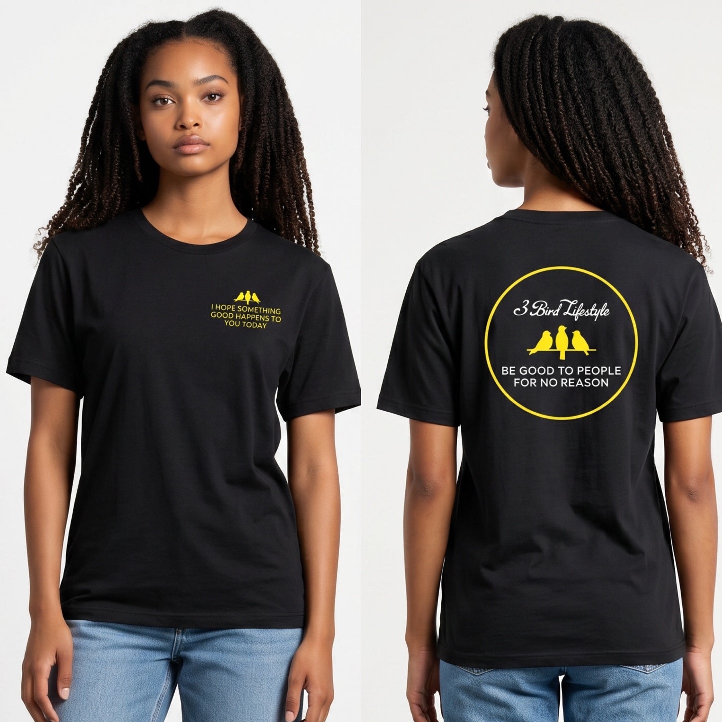 3 Bird Lifestyle T-Shirt • I Hope Something Good Happens To You Today  • Black & Yellow