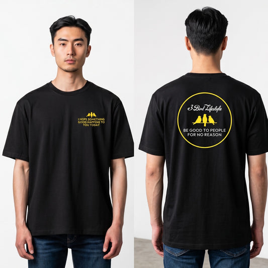 3 Bird Lifestyle T-Shirt • I Hope Something Good Happens To You Today  • Black & Yellow