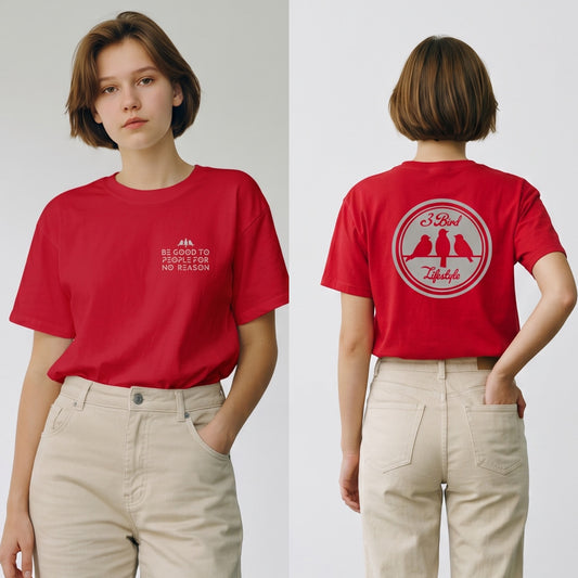 3 Bird Lifestyle T-Shirt • Be Good To People For No Reason • Red & Silver