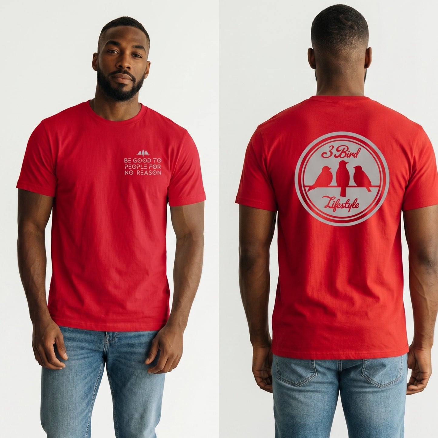 3 Bird Lifestyle T-Shirt • Be Good To People For No Reason • Red & Silver