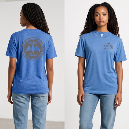 3 Bird Lifestyle T-Shirt • Be Good To People For No Reason • Dark Blue Heather