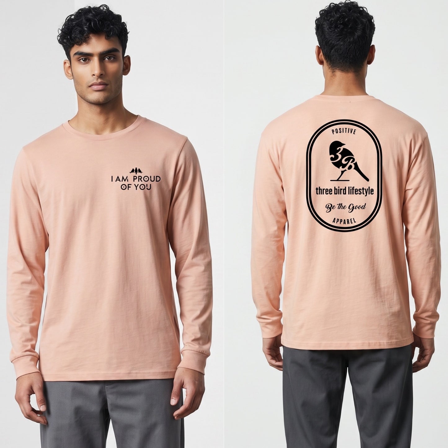 3 Bird Lifestyle Long Sleeve T-Shirt • I Am Proud Of You • Heather Peach