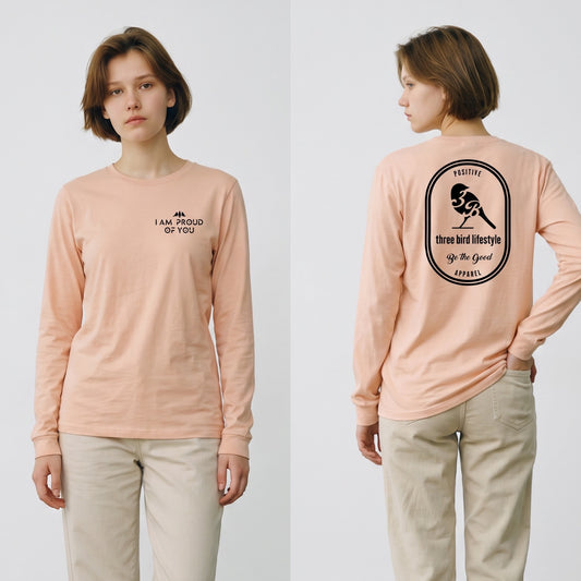 3 Bird Lifestyle Long Sleeve T-Shirt • I Am Proud Of You • Heather Peach
