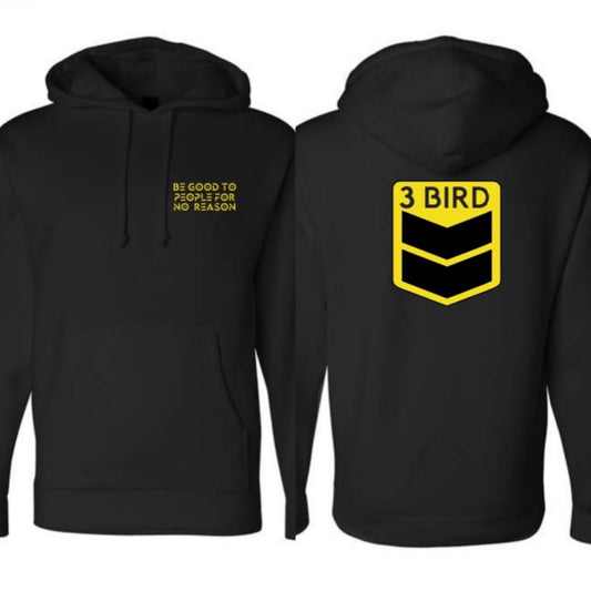 3 Bird Lifestyle • Be Good To People For No Reason • Black and Yellow