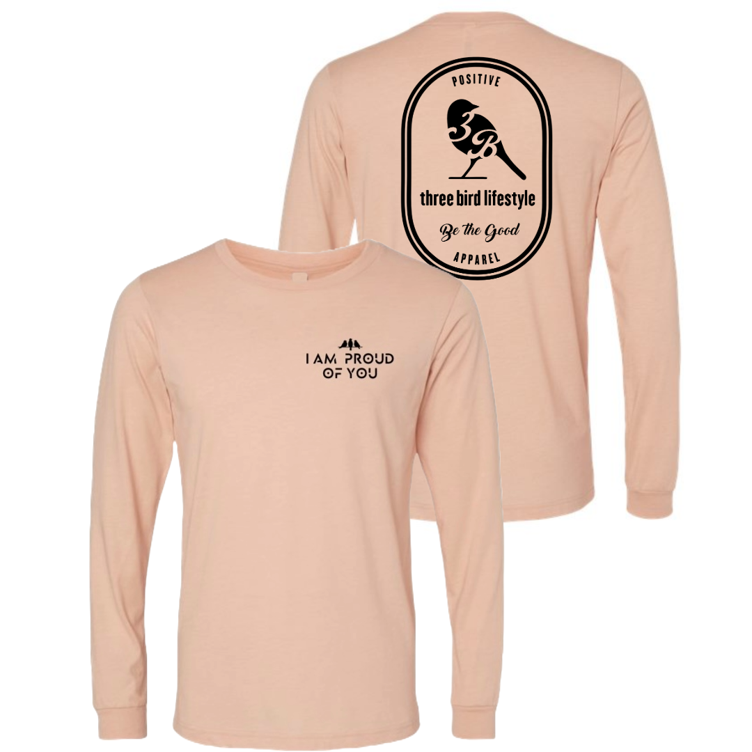 3 Bird Lifestyle Long Sleeve T-Shirt • I Am Proud Of You • Heather Peach